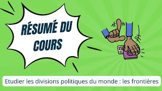 HGGSP 1ère Etudier les divisions politiques du monde les frontières [upl. by Enale847]