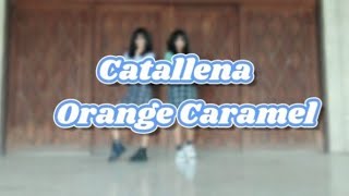 Orange Caramel  quotCatallenaquot dance cover short ver [upl. by Nitsua]