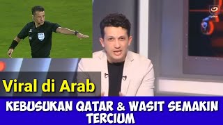 Dihina Media Arab Qatar dan Wasit Kini Mulai Panik karena kebusukannya Mulai dibongkar [upl. by Legna]