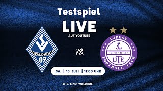 Testspiel aus SVWinAustria  SV Waldhof Mannheim  Újpest FC [upl. by Jarvis]