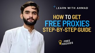 Free Proxies How to Get Free Proxies  A StepbyStep Guide proxies freeproxies freeproxy [upl. by Spaulding582]