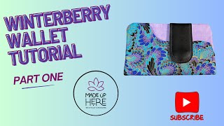 Winterberry Wallet tutorial Part 1 [upl. by Fenelia]