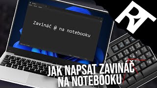 Jak napsat zavináč na notebooku  Jak napsat zavináč  Jak napsat zavináč na počítači [upl. by Tekcirc]