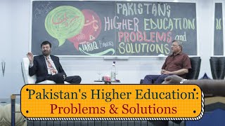 Pakistans Higher Education Problems and Solutions [upl. by Zobe334]