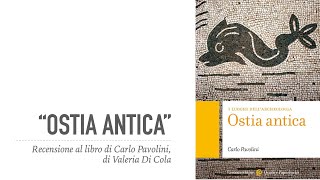 OSTIA ANTICA DI CARLO PAVOLINI LA MIA RECENSIONE [upl. by Laundes]