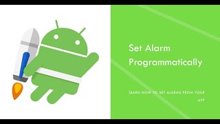 How to set Alarm from your app Programmatically in Native Android App [upl. by Ydnil]