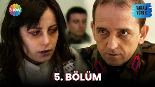 Yaralı Yürek  5 Bölüm Full Versiyon [upl. by Pazice25]