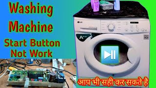 LG Wshing Machine Start Button Kaise Thik Kare  How To Fix LG Washing Machine Start Pause Button [upl. by Pazit]