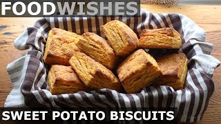 Sweet Potato Biscuits  Food Wishes  Thanksgiving Recipe [upl. by Eppie]