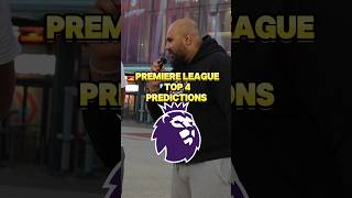 Premier League Top 4 Predictions ⚽️ football soccer premierleague [upl. by Allare668]