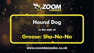 GreaseSha Na Na  Hound Dog  Karaoke Version from Zoom Karaoke [upl. by Aiotal]