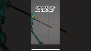 What should I do Scott [upl. by Ennahtur]