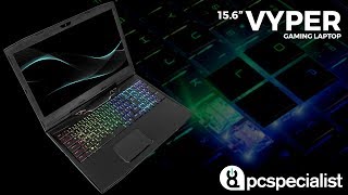 PCSpecialist Vyper 156quot Gaming Laptop [upl. by Leahcimsemaj]