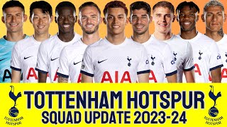 Tottenham Hotspur Squad Update 202324  TOTTENHAM HOTSPUR  PREMIER LEAGUE [upl. by Idonna]