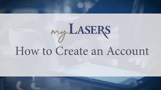 How to Create a myLASERS Account [upl. by Asiluj]