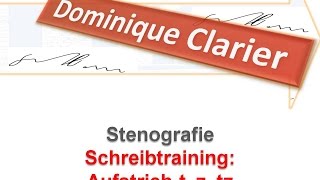 Stenografie lernen  Übung zu den Lektionen 15 und 16  Aufstricht z tz  Dominique Clarier [upl. by Lemrahs]