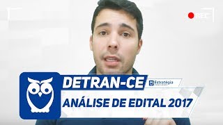 Concurso DETRANCE  Análise de Edital 2017 [upl. by Vance319]