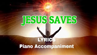 Jesus Saves  Piano  Lyrics  Hymnals  Accompaniment [upl. by Waddell459]