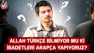 Allah Türkçe Bilmiyor mu ki İbadetleri Arapça Yapıyoruz Haşa Çapraz Sorgu B27 l Sözler Köşkü [upl. by Hollinger]