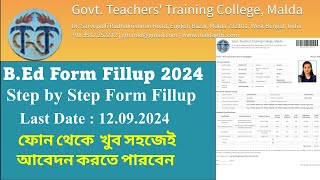 Govt Teachers Training College Malda BEd Form Fillup 2024  Step by Step Onine Apply [upl. by Rhyner]