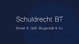 Schuldrecht BT Folge 9 GbR Bürgschaft amp Co [upl. by Porcia]