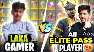 Richest all elite pass player of bd server vs Laka Gamer😱 Collection Verses🔥 [upl. by Nikoletta]