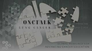 Checkmate 77T Perioperative Nivolumab in NSCLC  OncTalk Lung 2023 [upl. by Bowman]