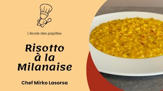 Recette risotto à la milanaise  LÉCOLE DES PAPILLES [upl. by Bolme18]