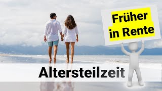 Früher in Rente dank Altersteilzeit  Altersteilzeit erklärt [upl. by Ellynn]