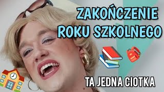 Ta Jedna Ciotka  Zakończenie roku szkolnego [upl. by Annoval]