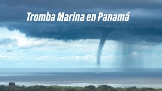 Tromba Marina  Panama 10 Octubre 2024 [upl. by Yrac]