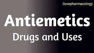 Pharmacology  Antiemetics Drugs and Uses [upl. by Tisman]