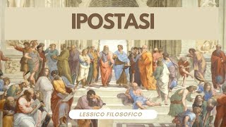 Lessico filosofico IPOSTASI [upl. by Nevyar863]