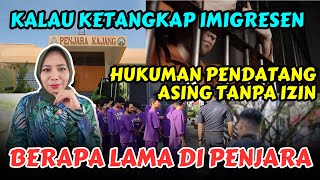 Kalau TERTANGKAP Imigresen Malaysia Berapa Lama Akan Dipenjara⁉ [upl. by Anital]