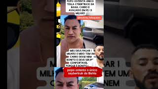 POPO OSTENTAR ÚNICA SAYBETRUK DA BAHIA 😱shorts noticias [upl. by Guenevere]