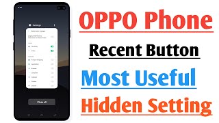 OPPO Phone Recent Button Most Useful Hidden Setting [upl. by Reeva456]