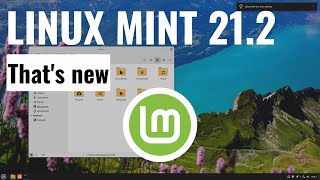 Linux Mint 212 presented  Linux Mint remains true to its line [upl. by Berrie]