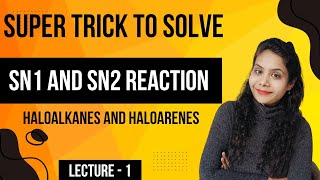 Super tricks to find SN1 and SN2 reaction  halolkanes and haloarenes  class 12  JEE NEET  CET [upl. by Annav109]