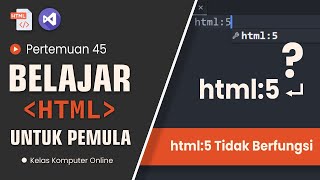 Solusi HTML5 Tidak Berfungsi di Visual Studio Code Panduan Lengkap [upl. by Eetak]