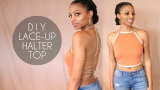 DIY LACEUP HALTER TOP NO SEWING [upl. by Ramled]