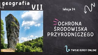 Geografia klasa 7 Lekcja 14  Ochrona środowiska przyrodniczego [upl. by Saidel]