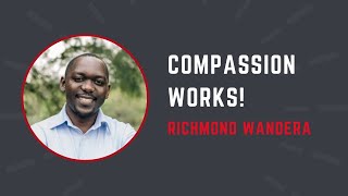 From Compassion Child to World Changer  Richmond Wandera [upl. by Asilet]