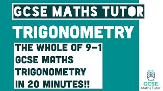 All of Trigonometry in 20 Minutes Foundation amp Higher Grades 49 Maths Revision  GCSE Maths Tutor [upl. by Uhayile]