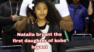 the first daughter of kobe bryant and Vanessa bryant Natalia bryant [upl. by Remsen381]