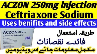 Aczon 250 mg injection used for in urdu Ceftriaxone injection Aczon 250 injection [upl. by Maurilia703]