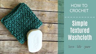 How to Crochet Simple Textured Washcloth [upl. by Bayless736]