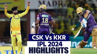 CSK Vs KKR IPL 22 Match Highlights Chennai Vs Kolkata IPL 2024 Highlights  Today Match Highlights [upl. by Anivlac]