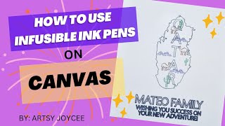 HOW TO USE INFUSIBLE INK PENS ON CANVAS USING CRICUT MAKER ARTSY JOYCEE [upl. by Ecnarrat]