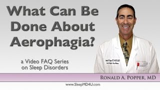 What Is Aerophagia And What Can I Do  Malibu  Thousand Oaks  Westlake Village  Dr Ronald Popper [upl. by Shu]