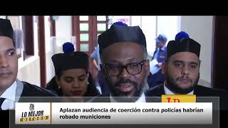 Aplazan audiencia de coerción contra policías habrían robado municiones [upl. by Assiralk]